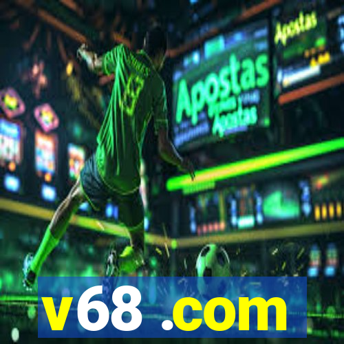 v68 .com